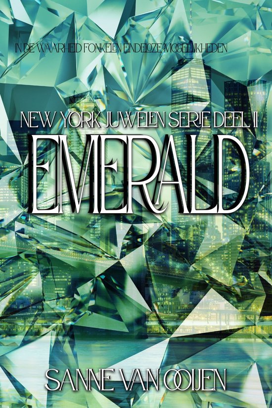 Boekcover 'Emerald' uit de serie 'New York Juwelen Deel II'. Abstracte groene edelstenen achter een stadsgezicht van New York met de titel 'Emerald'.