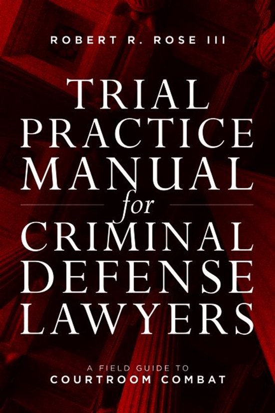 Trial Practice Manual for Criminal Defense Lawyers - cover