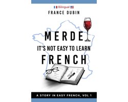 The Merde Trilogy 1 - Merde, It's Not Easy to Learn French