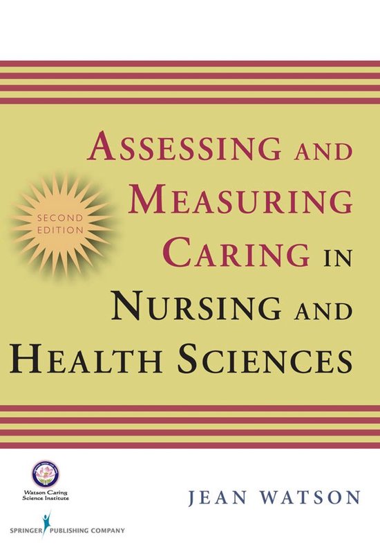 Assessing and Measuring Caring in Nursing and Health Science - cover