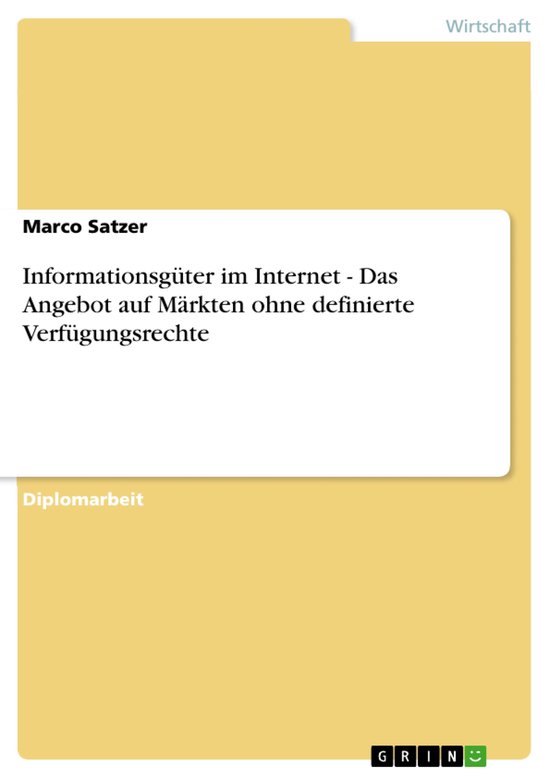 Informationsgüter im Internet - Das Angebot auf Märkten oh ... - cover