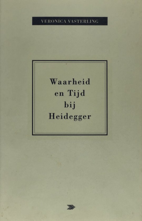 9789023227724 - Waarheid en Tijd bij Heidegger