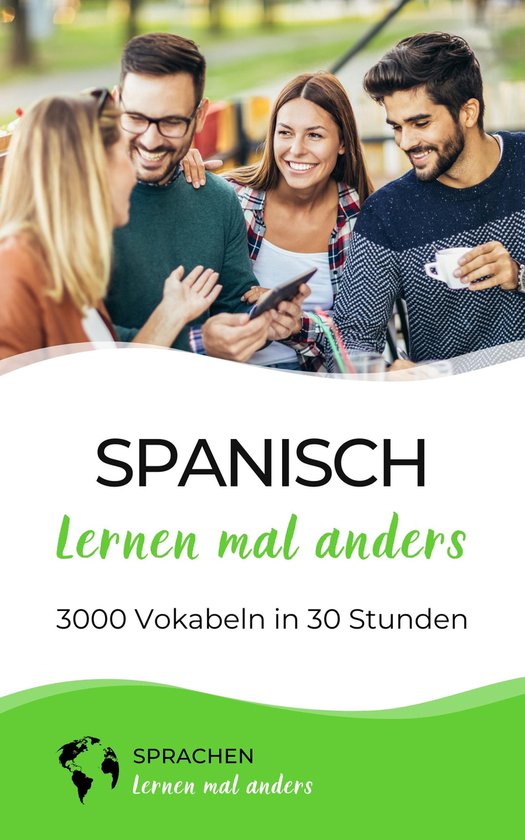 Spanisch lernen mal anders - 3000 Vokabeln in 30 Stunden - cover