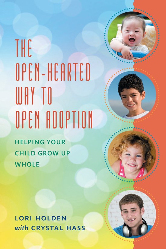 The Open-Hearted Way to Open Adoption - cover