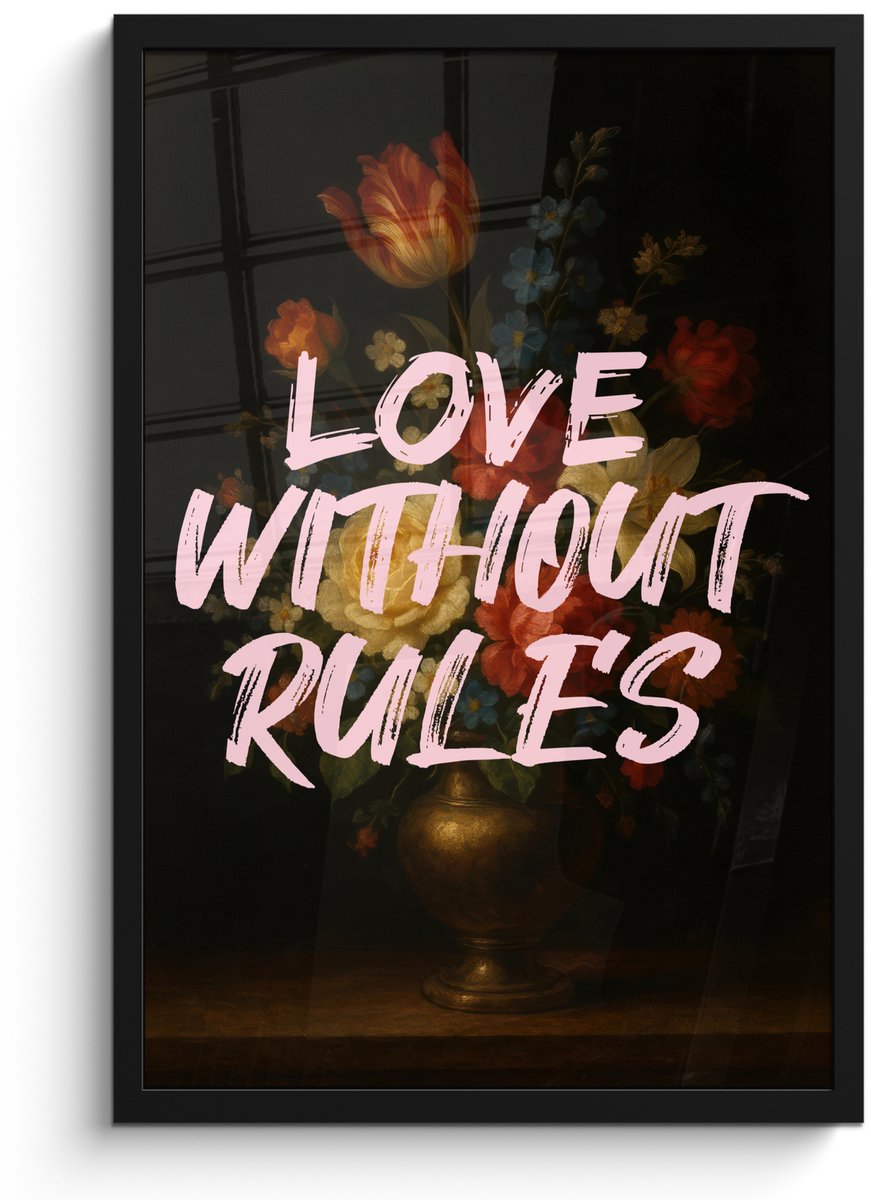 FrameYourWall Poster in lijst - Fotolijst 40x60 cm - Posters - Liefde - Modern - Bloemen - Posterlijst zwart - Decoratie - Wanddecoratie woonkamer - Muurdecoratie slaapkamer Love without rules