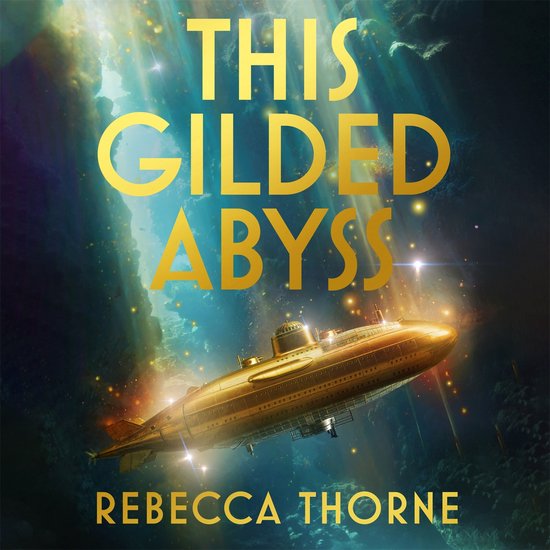The Titan's Wrath Trilogy- This Gilded Abyss - cover