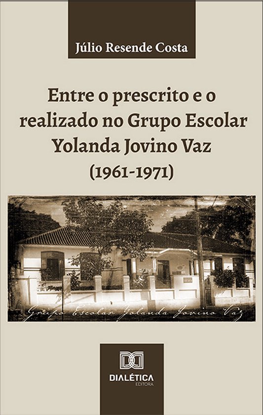Entre o prescrito e o realizado no Grupo Escolar Yolanda Jov ... - cover