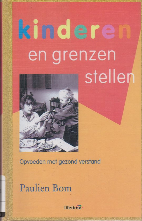 Lifetime  -   Kinderen en grenzen stellen
