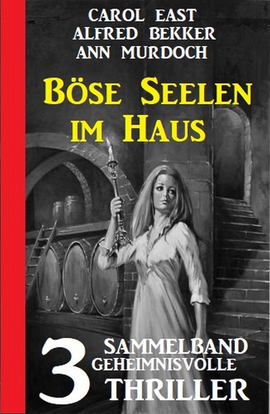 Böse Seelen im Haus: 3 Geheimnisvolle Thriller - cover
