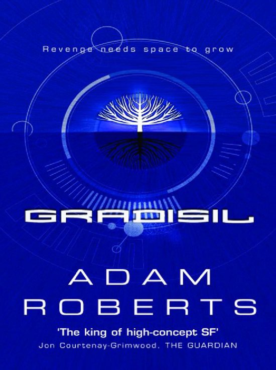 Boek 'Gradisil' door Adam Roberts. Bladeren en wortels van een boom binnen een blauwe cirkel met futuristische lijnen. "Revenge needs space to grow".