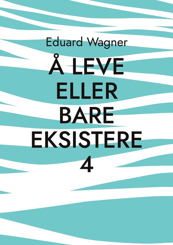 Leben 112 - Å leve eller bare eksistere 4 - cover