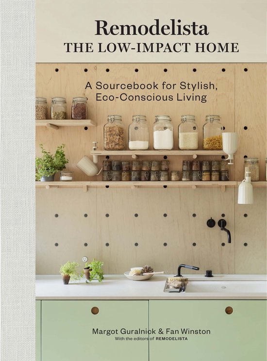 Remodelista - Remodelista: The Low-Impact Home - cover