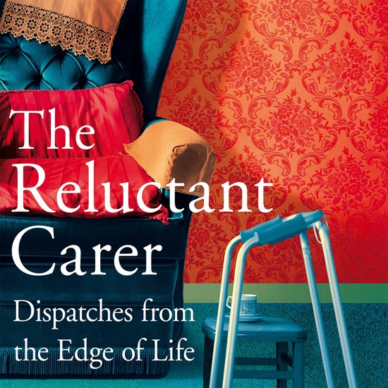 The Reluctant Carer - cover