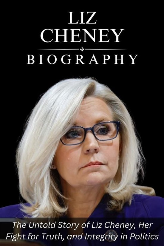 Liz Cheney Biography - cover