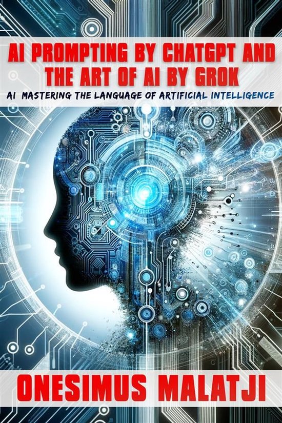 AI Prompting by ChatGPT & The Art of AI by Grok AI - cover