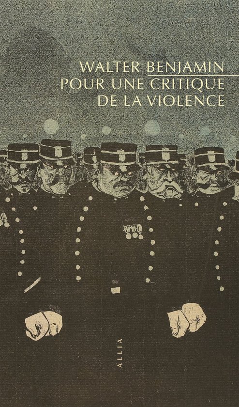 Boekomslag 'Pour une critique de la violence' van Walter Benjamin met een illustratie van agenten in uniform.