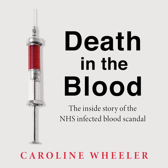 Death in the Blood: the most shocking scandal in NHS history ... - cover