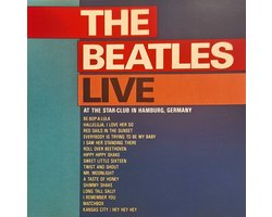 The Beatles Live at the Star-Club in Hamburg Germany 1962