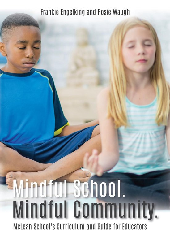 Mindful School. Mindful Community. - cover