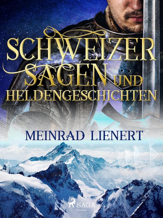 Schweizer Sagen und Heldengeschichten - cover