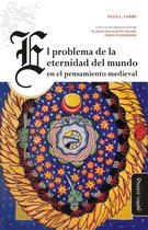 Lejos y cerca, pensamiento medieval - El problema de la eternidad del mundo en el pensamiento medieval