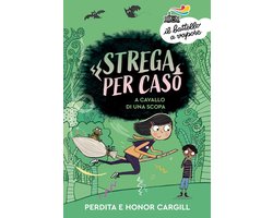 Strega per caso. A cavallo di una scopa