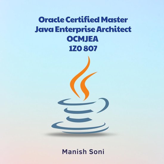 Oracle Certified Master Java Enterprise Architect OCMJEA 1Z0 807