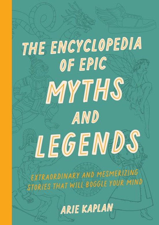 The Encyclopedia of Epic Myths and Legends - cover