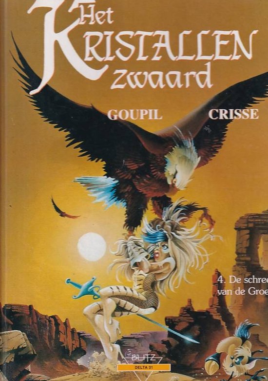 Het kristallen zwaard 4: De schreeuw van de Groes