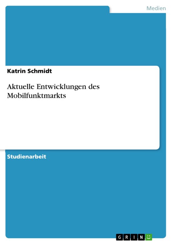 Aktuelle Entwicklungen des Mobilfunktmarkts - cover