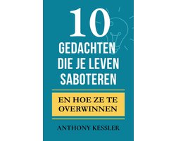 10 Gedachten Die Je Leven Saboteren