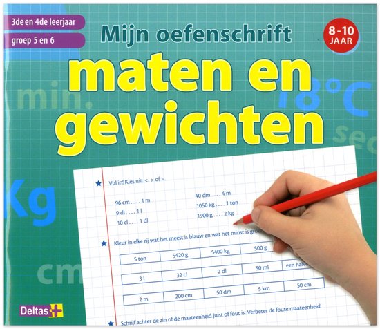 Oefenboek 'Mijn oefenschrift maten en gewichten' voor groep 5-6, met een hand die met een rode potlood oefeningen invult.