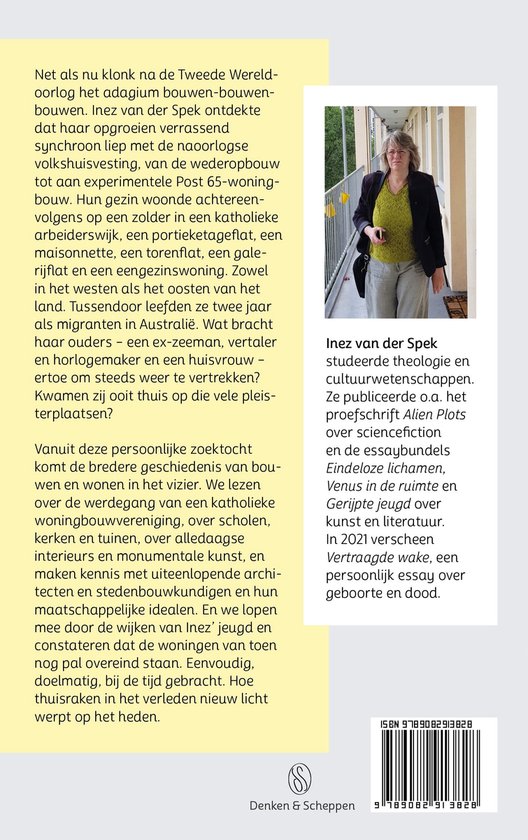 Thuisdrift. Een naoorlogse geschiedenis van bouwen, wonen en vertrekken