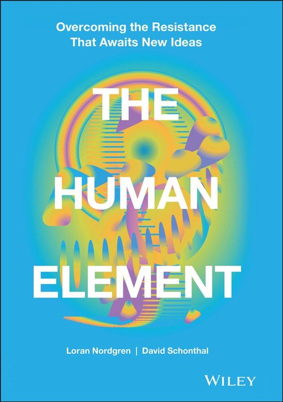 Livre "The Human Element" avec couverture bleue et illustration abstraite multicolore. Texte : "Overcoming the Resistance That Awaits New Ideas".