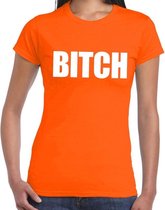 BITCH tekst t-shirt oranje dames - dames fun/feest shirt M