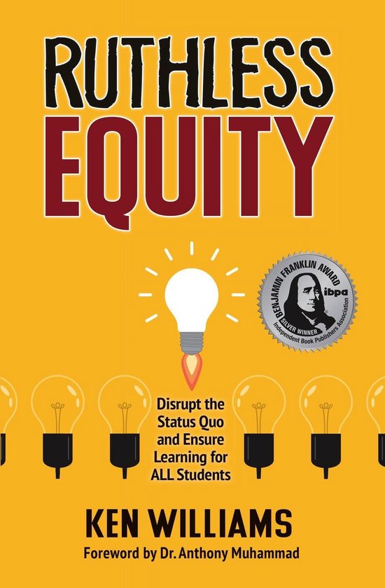 Ruthless Equity: Disrupt the Status Quo and Ensure Learning  ... - cover