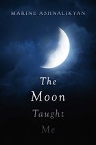 The Moon Taught Me