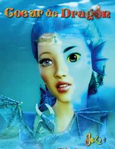 COEUR DE DRAGON 1 - Coeur de dragon