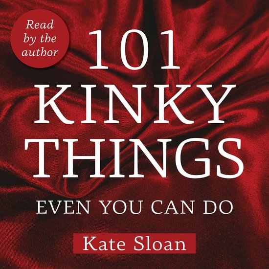101 Kinky Things Even You Can Do - cover