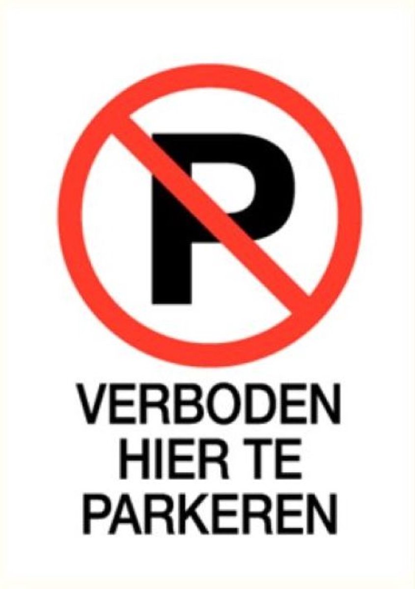 verboden hier te parkeren - vinyl sticker 14x20 cm.
