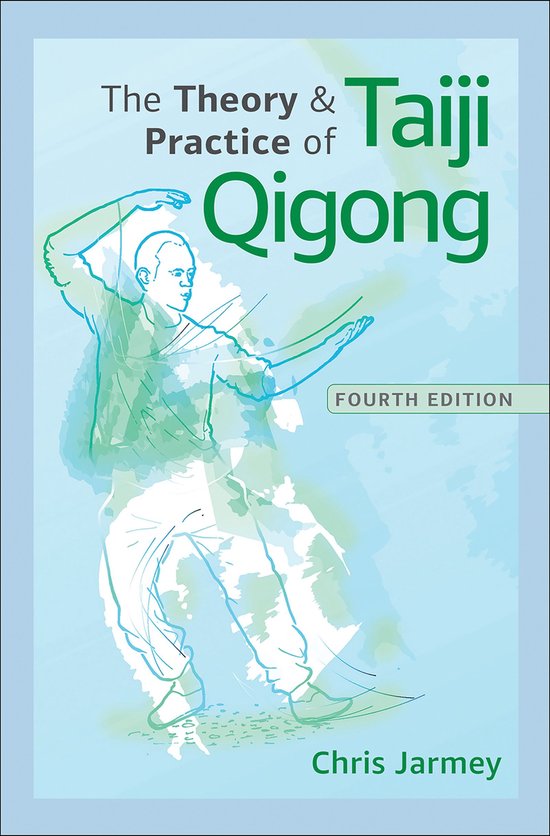 The Theory and Practice of Taiji Qigong - cover