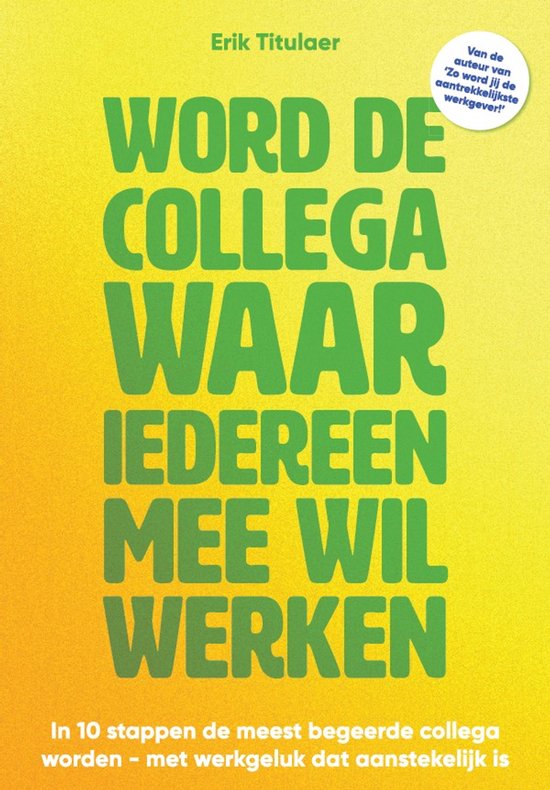 Word de collega waar iedereen mee wil werken - cover