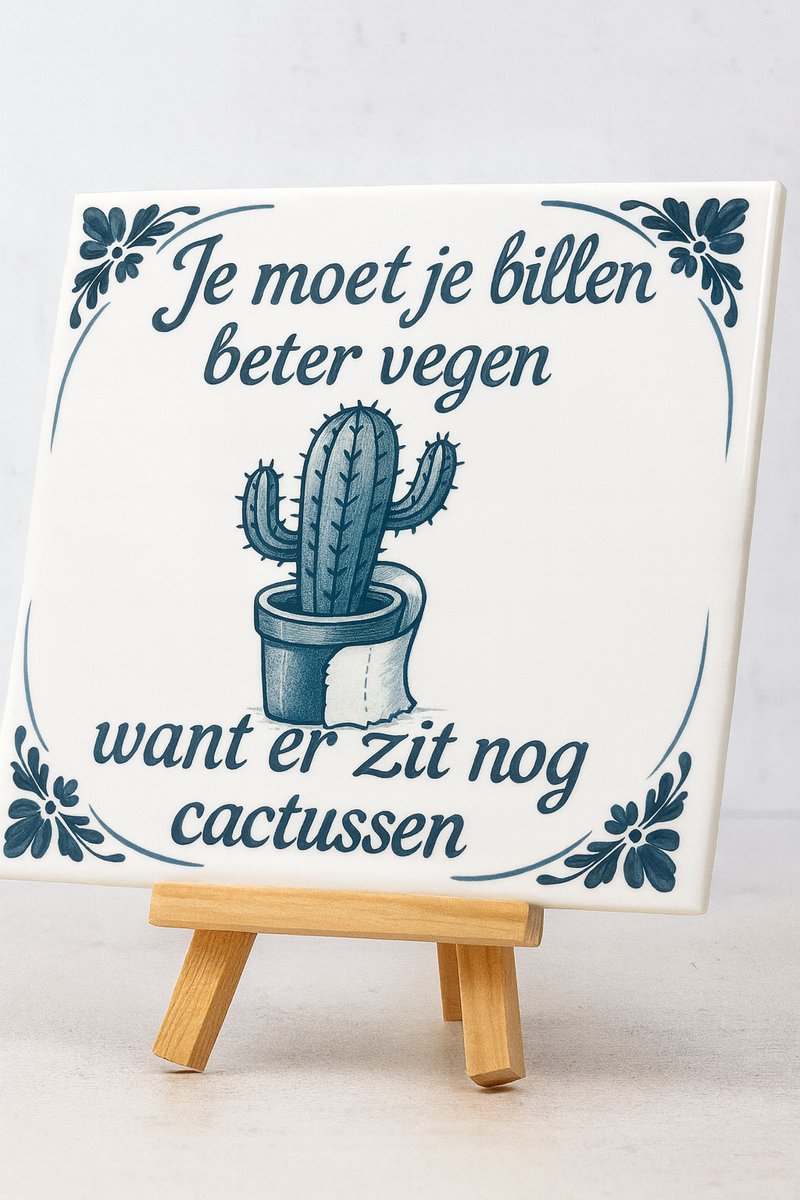 Plot-Twister - Tegeltje met Tekst - Groot 15x15 cm - Je moet je billen beter vegen want er zit nog cactussen