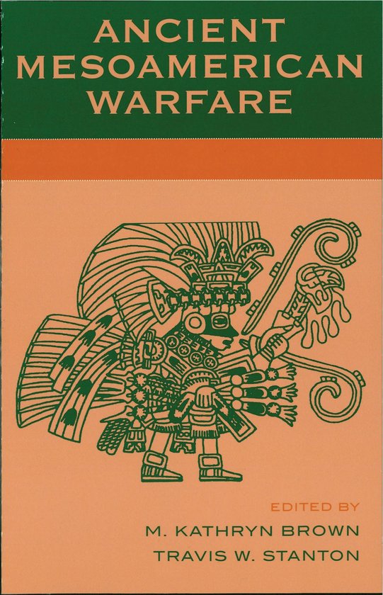 Ancient Mesoamerican Warfare - cover