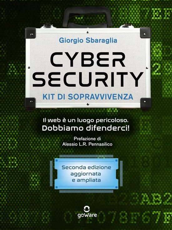 Cybersecurity kit di sopravvivenza. Il Web è un luogo peric ... - cover