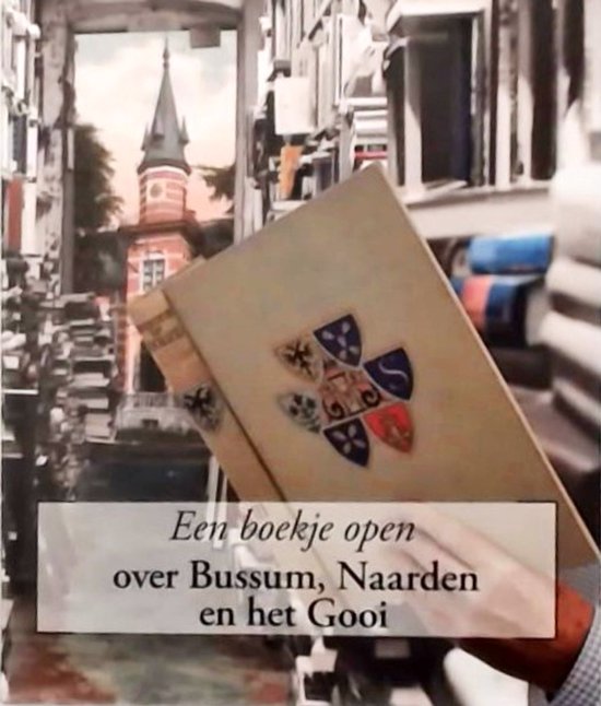 Een boekje open over Bussum, Naarden en het Gooi