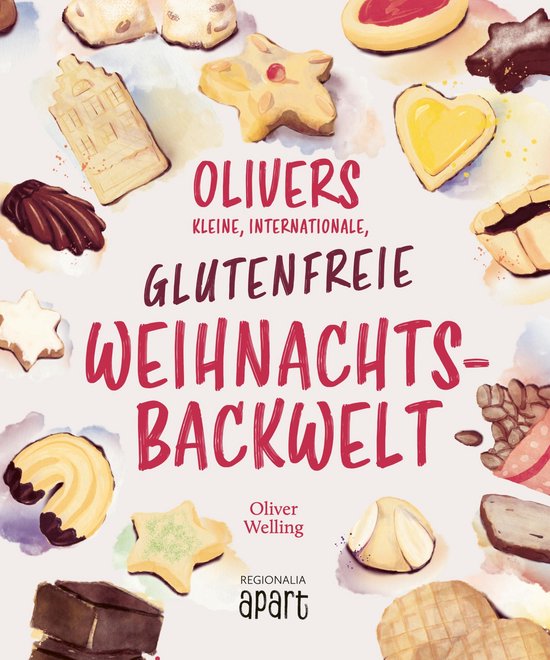 Olivers kleine, internationale, glutenfreie Weihnachtsbackwe ... - cover