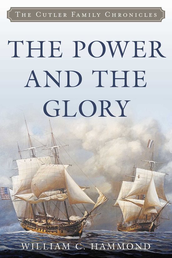 Cutler Family Chronicles - The Power and the Glory - cover