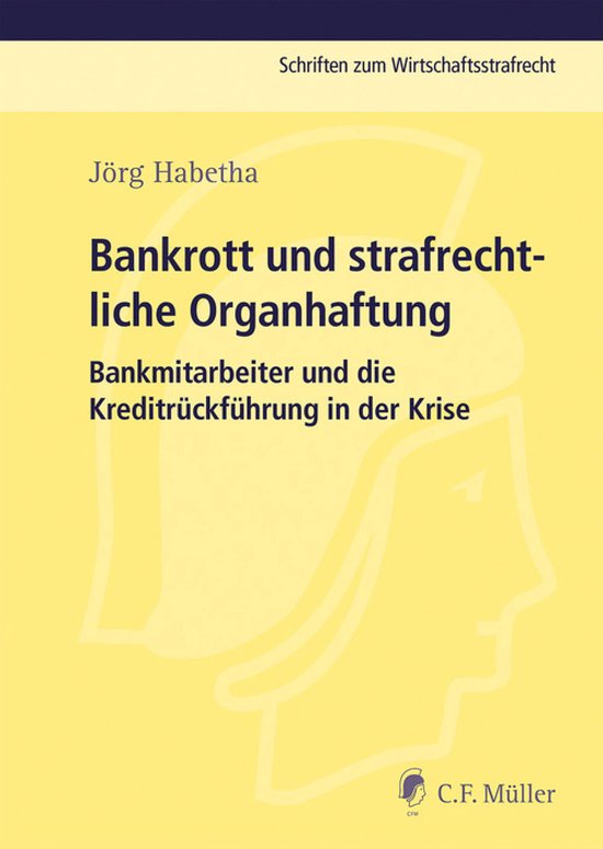 Schriften zum Wirtschaftsstrafrecht - Bankrott und strafrech ... - cover