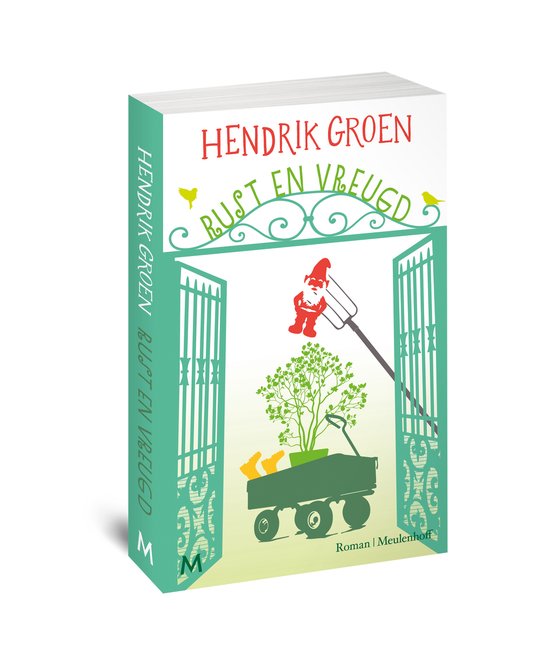 Een gedrukt boek, 'Rust en Vreugd' door Hendrik Groen, toont op de omslag een tuinhek, een karretje met een boom, gele laarzen en een tuinkabouter.